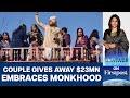 Indian Couple Gives Away $23 Million to Become Monks. Why? | Vantage with Palki Sharma
