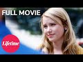 Stalked at 17 | Starring Taylor Spreitler | Full Movie | Lifetime