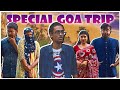 SPECIAL GOA TRIP | Assamese Video | Ahiran Sarma