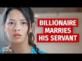Billionaire Marries His Servant | @LoveBuster_