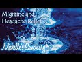 Migraine and Headache Relief: Guided Meditation to Relieve Pain