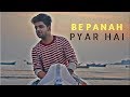 Bepanah Pyar Hai Aaja - Unplugged Cover | Siddharth Slathia | Suna Suna Lamha Lamha