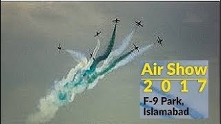 Pakistan Air Force (PAF) Air show In Islamabad On Independence Day 14 August 2017