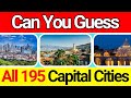 Guess all 195 Capital Cities of the World - Ultimate General Knowledge 🌍✨
