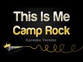 Camp Rock - This Is Me (Karaoke Version)