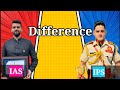 Ias Officer🔥 & Ips Oficer🔥 Difference | #shorts #ias #iasindia #youngias #upsc 🇮🇳 Ep37