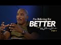 I'm Believing For Better || It's About To Get Better || Thrive with Dr. Dharius Daniels