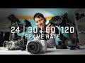 What Frame Rate Should You Be Filming In?