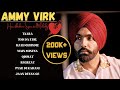 AMMY VIRK : JUKEBOX | Punjabi Sad Songs 2023 | Heartbroken Special | Guru Geet Tracks