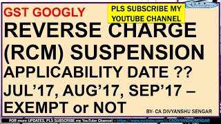 GST RCM SUSPENSION DATE NOTIFICATION 38 2017 13102017 in HINDI*