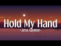 Jess Glynne - Hold My Hand (Lyrics)