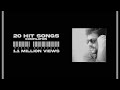 20 Hits Songs Compilation By Manan Bhardwaj - NON STOP AUDIO