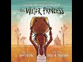 The Water Princess - Read Along Story
