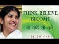 THINK. BELIEVE. BECOME: Ep 34 Soul Reflections: BK Shivani (English Subtitles)