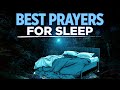 LISTEN EVERY NIGHT | Deep Sleep Prayers That Will Cover You With God's Presence