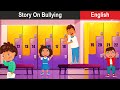 Bullying |  Moral Stories for Kids| Social Story to understand Unfriendly Behaviour| Stop Bullying