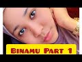 BINAMU PART 1 || ANTII