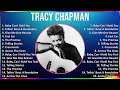 Tracy Chapman 2024 MIX Favorite Songs - Baby Can I Hold You, Talkin’ Bout A Revolution, Give Me ...