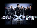 Movies & Us Episode 34: X2: X-Men United