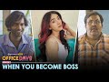 When You Become Boss | Ep 1/2 | Office Days | Ft. Kritika Avasthi & Nikhil Vijay | Alright!
