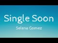 Single Soon - Selena Gomez -Visualized Lyrics- 🫦