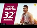 Saade Aala (Full Song) | Sharry Mann | Mista Baaz | Punjabi Song | Ishtar Punjabi
