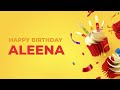Happy Birthday ALEENA ! - Happy Birthday Song made especially for You! 🥳