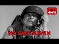 No Safe Haven | English Full Movie