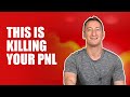 This is Killing Your Trading PnL (without you knowing)