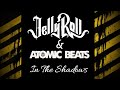 Jelly Roll - In The Shadows (prod. by Atomic Beats)
