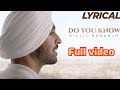 Diljit Dosanjh - Do You Know new Punjabi song @KINGLOFIMUSIC4M