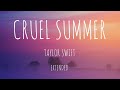 Cruel Summer - Taylor Swift - Extended