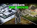 300 Days of Project Zomboid - The Movie