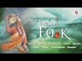 Totally Folk | Best Folk Songs Compiled | Bengali