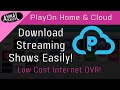 Download Streaming Shows Legally and Easily | PlayOn Home & Cloud