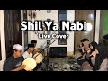 Shil Ya nabi II Member sholawat II Cover Sholawat
