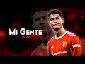 Cristiano Ronaldo ► "MI-GENTE" ft. J Balvin • Skills & Goals 2022 | HD