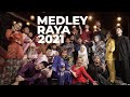 MEDLEY RAYA (Music Video)