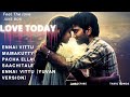 LOVE TODAY |2022 TAMIL JUKEBOX COLLECTIONS |TAMIL SONGS