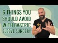 6 Things You Should Avoid With Gastric Sleeve Surgery | Bariatric Surgery | Questions & Answers