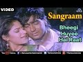 Bheegi Huyee Hai Raat Full Video Song , Sangraam , Ajay Devgan, Ayesha Jhulka , Romantic Hindi Song