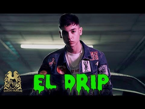 Natanael Cano El Drip Official Video 