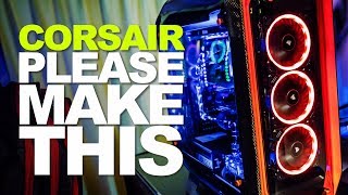 Amazing Corsair Cases and Accessories -- Do You Want Them? Let Corsair Know!