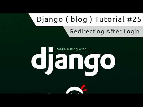 Download Django Tutorial #25 - Redirecting After Login free