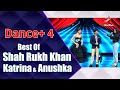 Dance Plus 4 | Best of Shah Rukh Khan, Katrina and Anushka