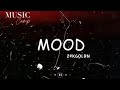 Mood, 24KGoldn, (lyrics), Music Camp