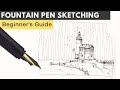How to Draw and Sketch with a Fountain Pen - The Very Basics - Tutorial and Tips