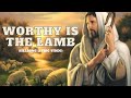 Worthy Is The Lamb - Hillsong (lyric video)