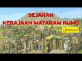 Sejarah Kerajaan Mataram Kuno (Lengkap)