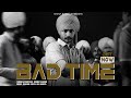 Bad Time  - Himmat Sandhu | Gill Raunta | Haakam | Latest Punjabi Song 2024